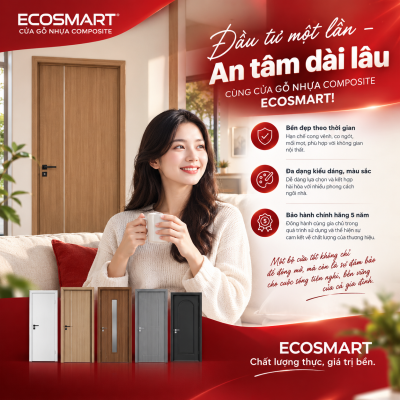 ĐẦU TƯ MỘT LẦN – AN TÂM DÀI LÂU CÙNG CỬA GỖ NHỰA COMPOSITE ECOSMART